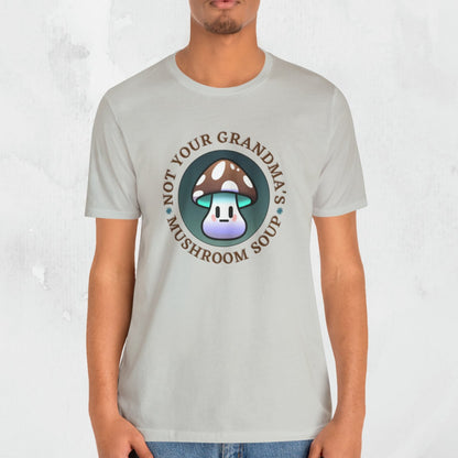 "Not Your Grandma's Mushroom Soup" Men's T-Shirt